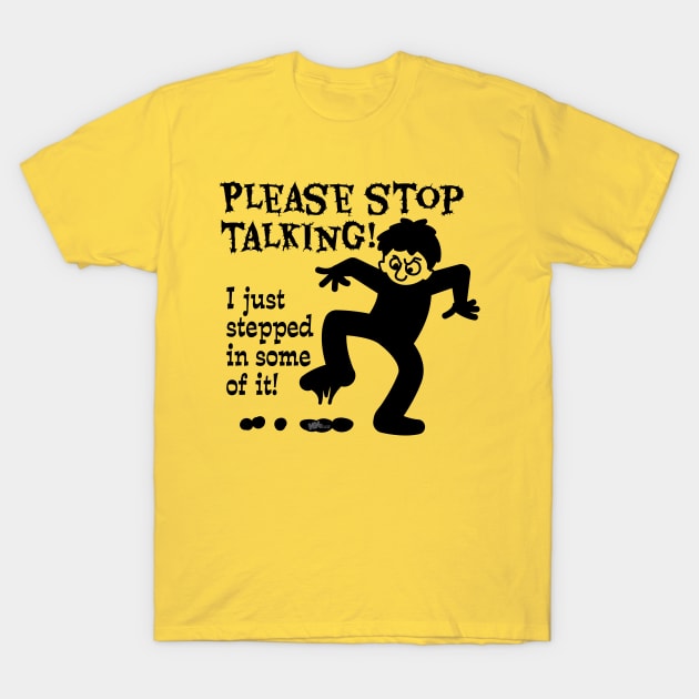 Stop Talking-black T-Shirt by NN Tease